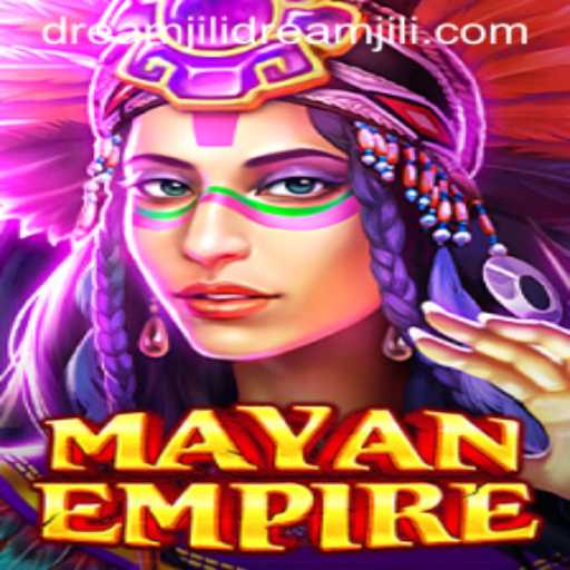Exploring the Dynamic World of MayanEmpire and the Excitement of DREAMJiLi